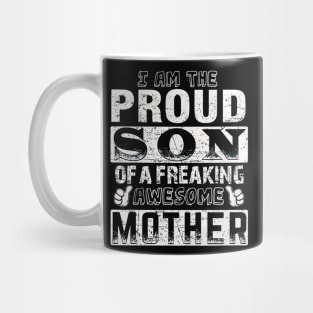 Mother for the proud son Mug